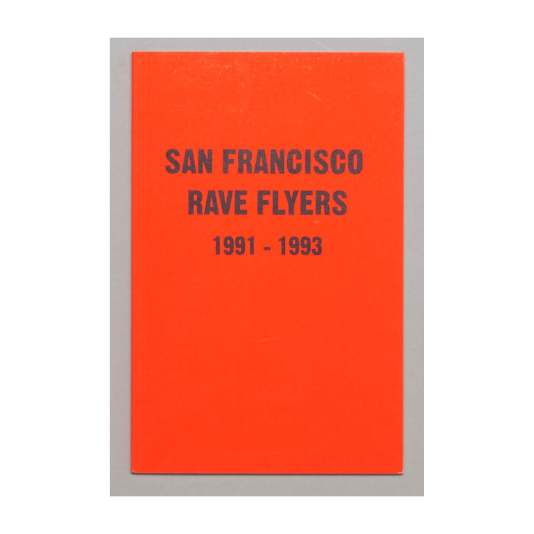 San Francisco Rave Flyers