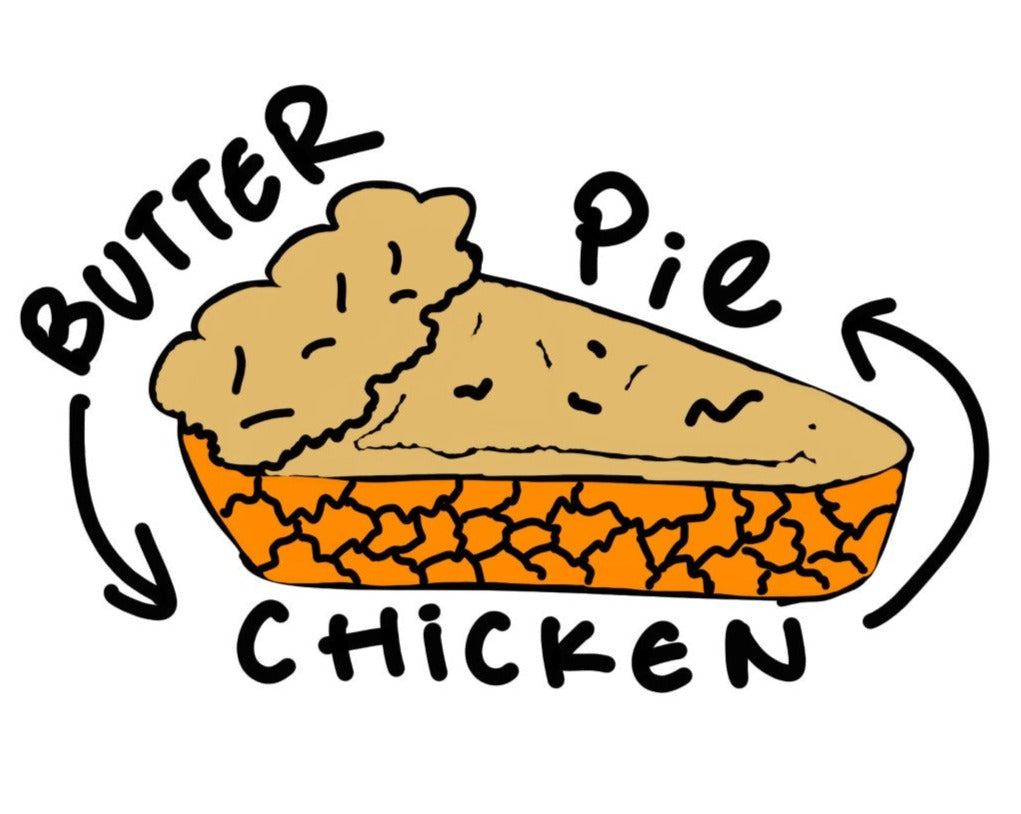 Butter Chicken Pie Art Print