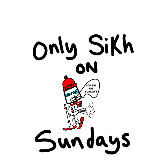 Only Sikh on Sundays Art Print